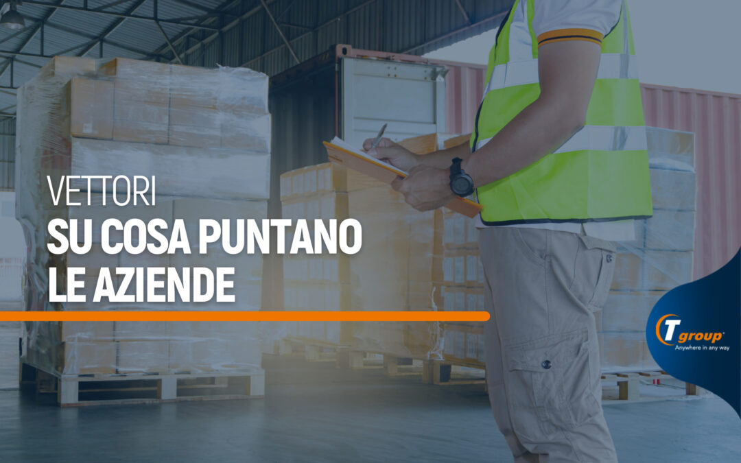 Vettori, su cosa puntano le aziende quando cercano partner per le consegne