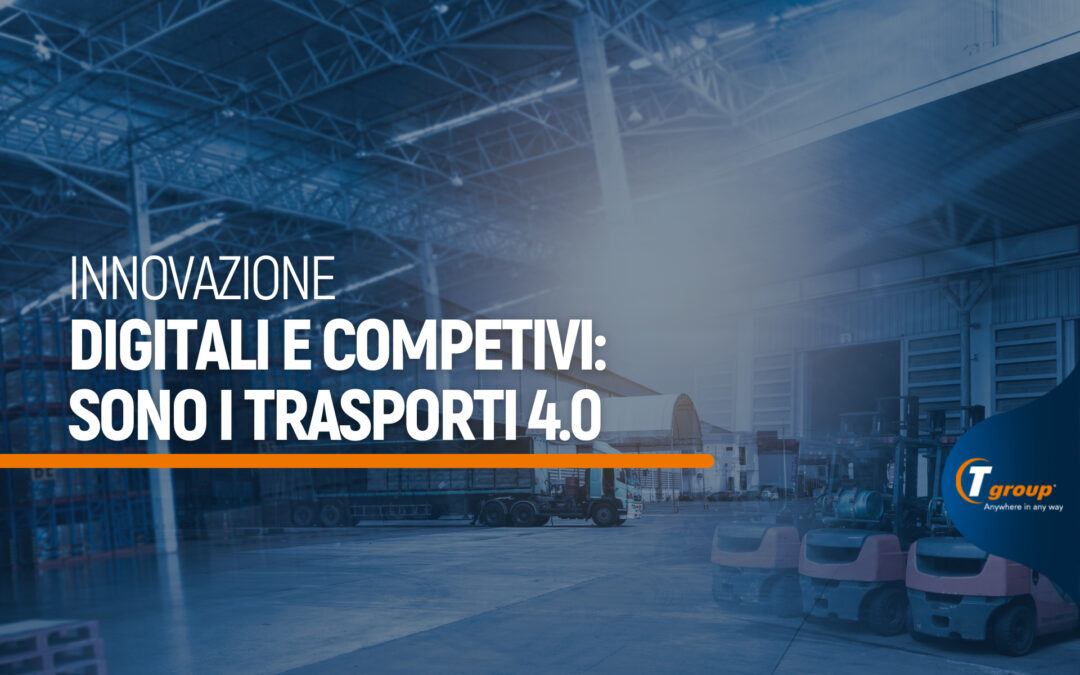 Innovazione, digitali e competitivi: sono i trasporti 4.0
